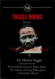 Cover of: Tuggle Books presents an analysis of Dr. Martin Luther King, Jr.'s Letter from Birmingham jail, "Why we can't wait" by Melvin Tuggle