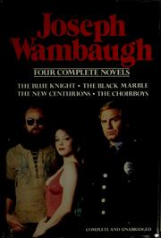 Cover of: Four complete novels by Joseph Wambaugh