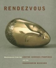 Cover of: Rendezvous: Masterpieces from the Centre Georges Pompidou and the Guggenheim Museums
