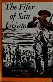 Cover of: The fifer of San Jacinto by Lee McGiffin