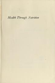 Cover of: Health through nutrition by Lelord Kordel