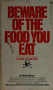 Cover of: Beware of the food you eat: With an introd. by Walter F. Mondale