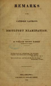 Cover of: Remarks on the Catholic layman's Desultory examination