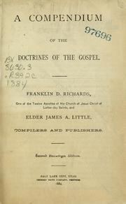 A compendium of the doctrines of the Gospel by F. D. Richards