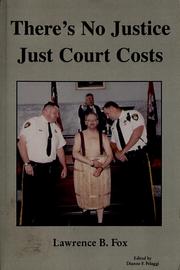 Cover of: There's no justice by Lawrence B. Fox