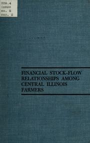 Financial stock-flow relationships among central Illinois farmers by Jerry Curnutt