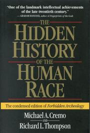 Cover of: The Hidden History of the Human Race (The Condensed Edition of Forbidden Archeology) by Cremo Michael A.