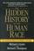 Cover of: The Hidden History of the Human Race (The Condensed Edition of Forbidden Archeology)