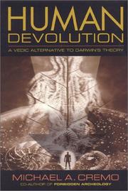 Cover of: Human devolution by Michael A. Cremo