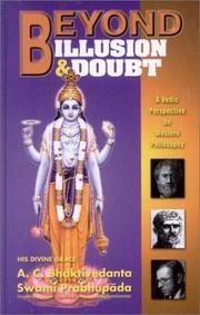 Cover of: Beyond Illusion & Doubt by A. C. Bhaktivedanta Swami Srila Prabhupada