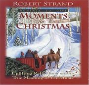 Cover of: Moments for Christmas (Moments to Give Series) by Robert Strand