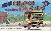Cover of: More Church Chuckles by Dick Hafer