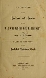 Cover of: An epitome of the doctrines and practice of the old Waldenses and Albigenses