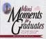 Cover of: Mini Moments for Graduates