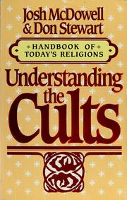 Cover of: Understanding the cults by Josh McDowell