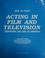 Cover of: How to start acting in film and television wherever you are in America