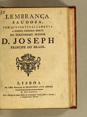 Lembrança saudosa, com que Portugal lamenta a sempre chorada morte do Serenissimo Senhor D. Joseph Principe do Brasil