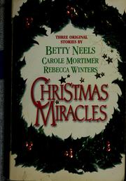 Cover of: Christmas Miracles: A Daddy for Christmas / A Christmas Proposal /  Heavenly Angels