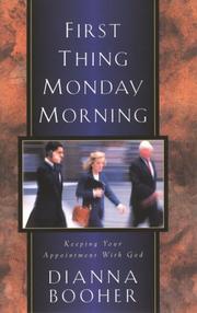 Cover of: First Thing Monday Morning by Dianna Booher
