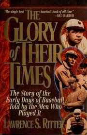 Cover of: The glory of their times by Ritter, Lawrence S.