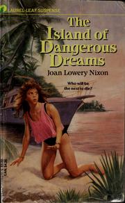 Cover of: The Island Of Dangerous Dreams by Joan Lowery Nixon