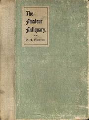 Cover of: The Amateur Antiquary by Robert Henry Forster