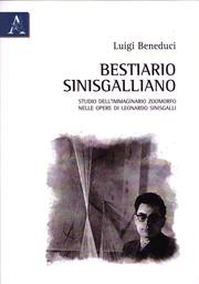 Cover of: Bestiario sinisgalliano: studio dell'immaginario zoomorfo nelle opere di Leonardo Sinisgalli