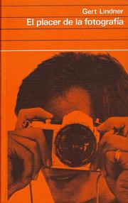 Cover of: El Placer de la Fotografía: Cámara y Películas, su manejo y funcionamiento