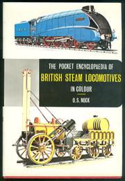 Cover of: The pocket encyclopaedia of British steam locomotives in colour by O. S. Nock