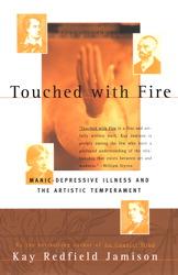 Cover of: Touched with Fire: Manic-Depressive Illness and the Artistic Temperament