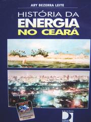 Cover of: HISTÓRIA DA ENERGIA NO CEARÁ by 