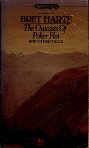 Cover of: The outcasts of Poker Flat, and other tales by Bret Harte