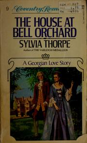 Cover of: The House at Bell Orchard by Sylvia Thorpe