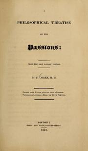 Cover of: A philosophical treatise on the passions by T. Cogan