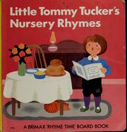 Cover of: Little Tommy Tucker's nursery rhymes