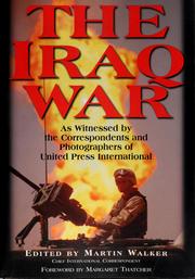 Cover of: The Iraq War: as witnessed by the correspondents and photographers of United Press International