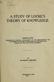 Cover of: A study of Locke's theory of knowledge ... by Gregory, Raymond