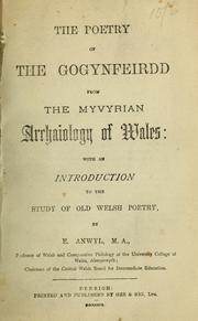 The poetry of the Gogynfeirdd from the Myvyrian archaiology of Wales by Owen Jones