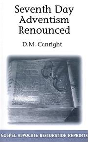 Seventh-Day Adventism Renounced by D. M. Canright