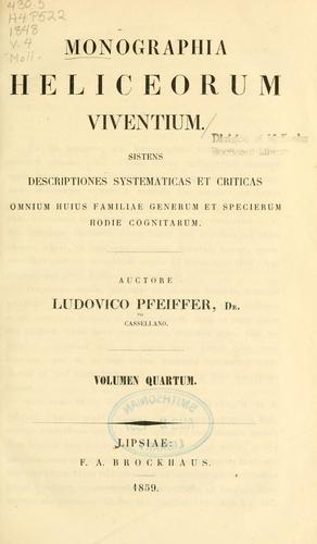 Monographia heliceorum viventium by Ludovico Pfeiffer