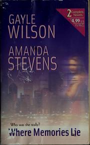 Where memories lie by Gayle Wilson, Amanda Stevens