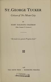 Cover of: St. George Tucker by Coleman, Mary Haldane Begg "Mrs. George P. Coleman,"