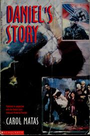 Cover of: Daniel's story by Carol Matas