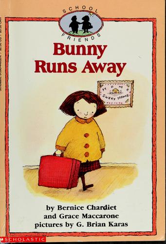 Bunny runs away by Bernice Chardiet