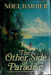 Cover of: The other side of paradise by Noel Barber
