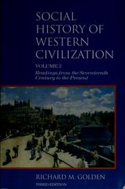 Cover of: Social history of Western civilization: readings from the seventeenth century to the present
