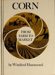 Cover of: Corn from farm to market