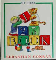 Cover of: My first 1, 2, 3 book by Sebastian Conran