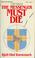 Cover of: The messenger must die