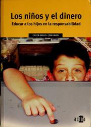 Cover of: Los niños y el dinero: educar a los hijos en la responsabilidad